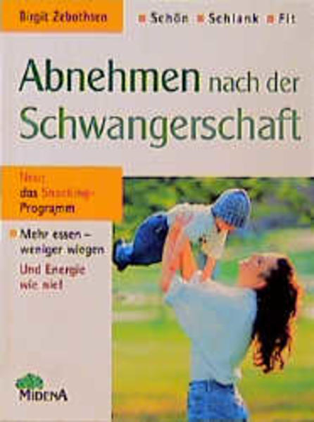 Schön, schlank, fit. Abnehmen nach der Schwangerschaft