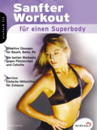 Sanfter Workout für einen Superbody