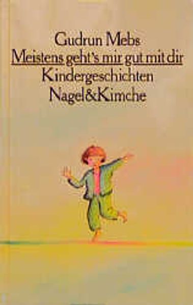 Meistens geht`s mir gut mit dir