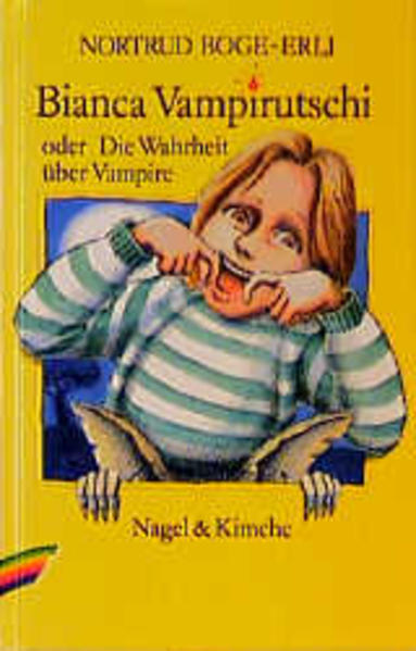 Bianca Vampirutschi oder Die Wahrheit über Vampire