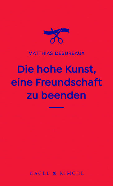 Die hohe Kunst, eine Freundschaft zu beenden