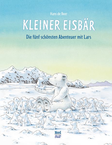 Kleiner Eisbär – Die fünf schönsten Abenteuer mit Lars