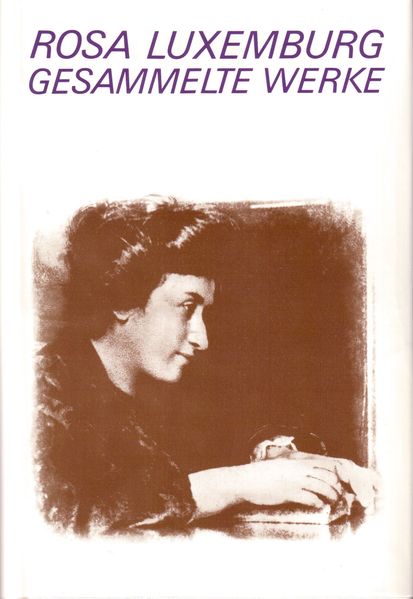 Luxemburg - Gesammelte Werke / Gesammelte Werke Bd. 5