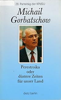 Perestroika oder düstere Zeiten für unser Land