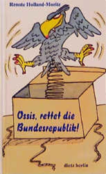 Ossis, rettet die Bundesrepublik!