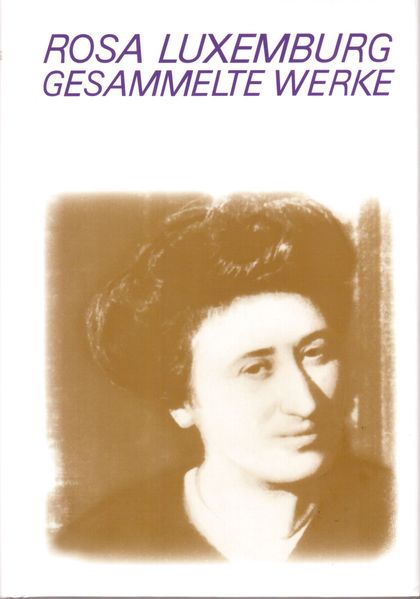 Luxemburg - Gesammelte Werke / Gesammelte Werke Bd. 3