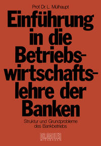 Einführung in die Betriebswirtschaftslehre der Banken