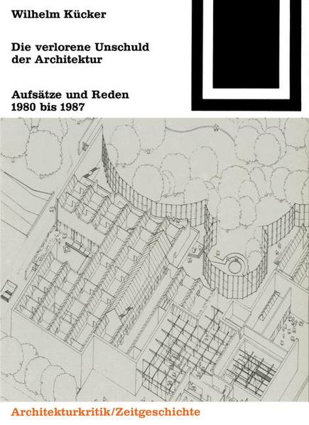 Die verlorene Unschuld der Architektur