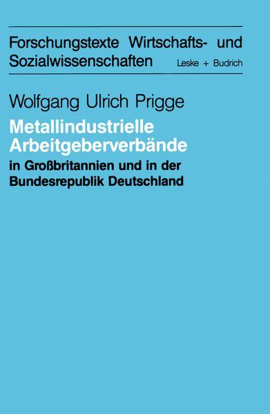 Metallindustrielle Arbeitgeberverbände in Großbritannien und der Bundesrepublik Deutschland