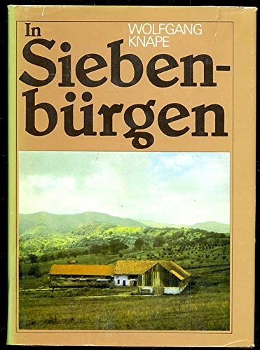 In Siebenbürgen: Speck im Turm, oder Geschichten aus der Geschichte der Siebenbürger Sachsen