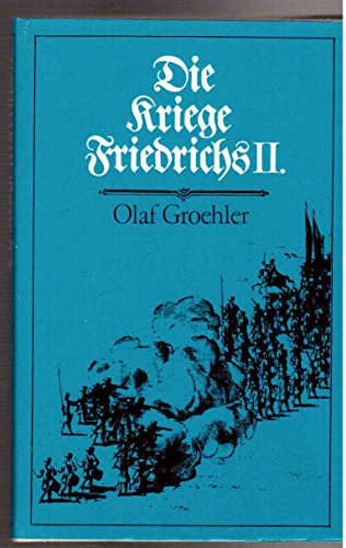Die Kriege Friedrichs II.