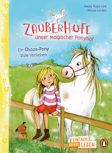 Zauberhufe – Unser magischer Ponyhof – Ein Chaos-Pony zum Verlieben