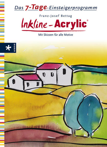 Das 7-Tage-Einsteigerprogramm: Inkline Acrylic