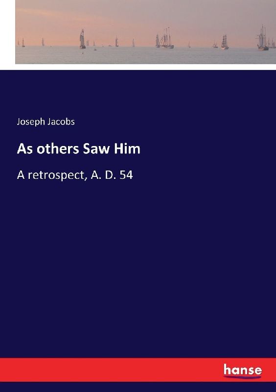 As others Saw Him