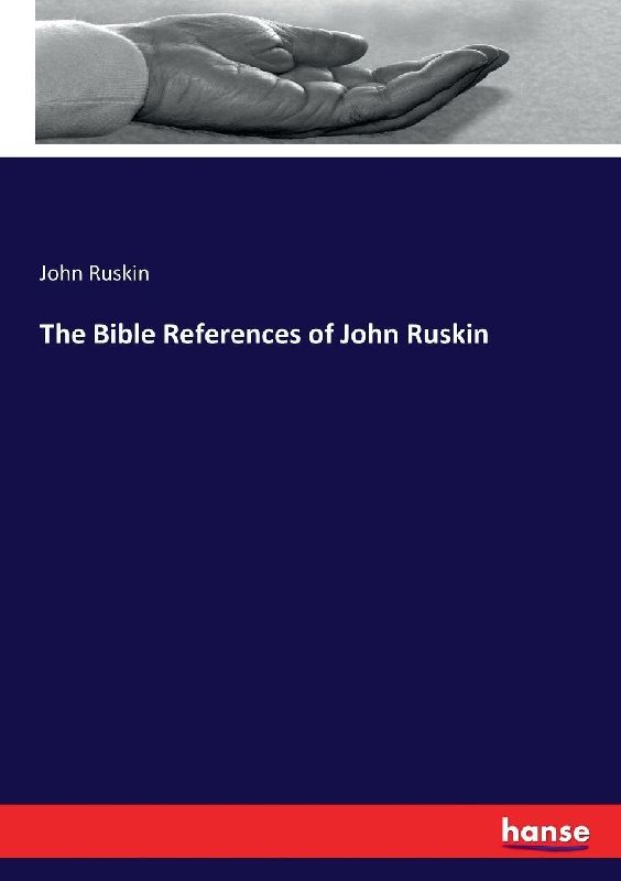 The Bible References of John Ruskin