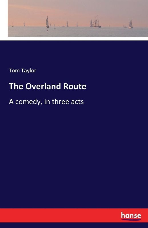The Overland Route