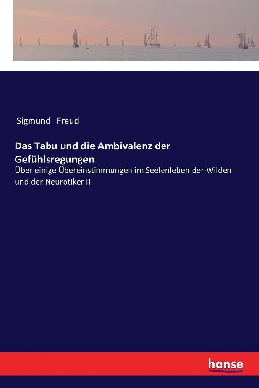 Das Tabu und die Ambivalenz der Gefühlsregungen