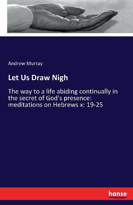 Let Us Draw Nigh