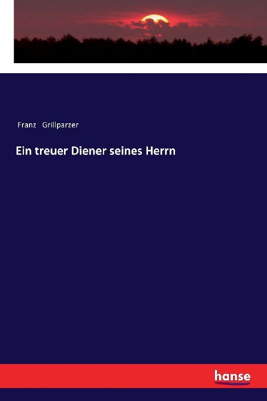 Ein treuer Diener seines Herrn