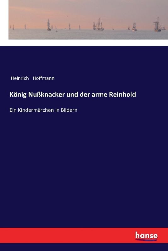 König Nußknacker und der arme Reinhold