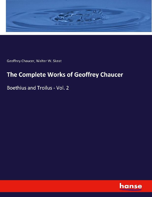 The Complete Works of Geoffrey Chaucer