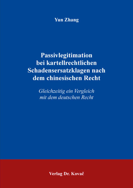 Passivlegitimation bei kartellrechtlichen Schadensersatzklagen nach dem chinesischen Recht