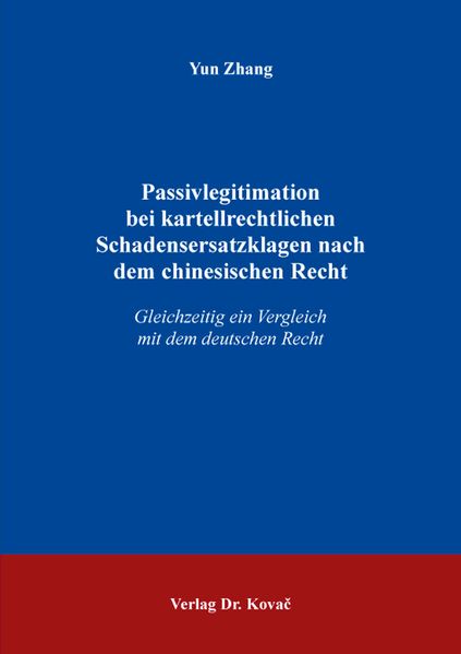 Passivlegitimation bei kartellrechtlichen Schadensersatzklagen nach dem chinesischen Recht