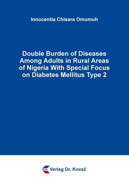Double Burden of Diseases Among Adults in Rural Areas of Nigeria With Special Focus on Diabetes Mellitus Type 2