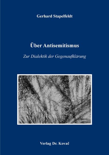 Über Antisemitismus – Zur Dialektik der Gegenaufklärung