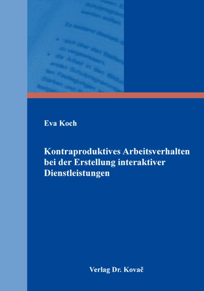 Kontraproduktives Arbeitsverhalten bei der Erstellung interaktiver Dienstleistungen