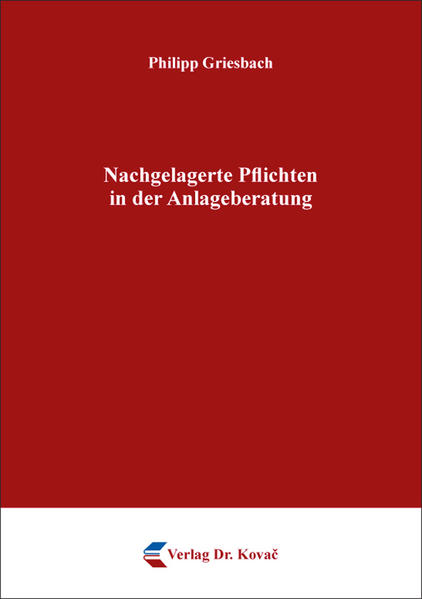 Nachgelagerte Pflichten in der Anlageberatung