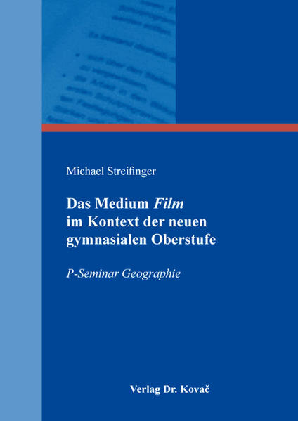 Das Medium Film im Kontext der neuen gymnasialen Oberstufe