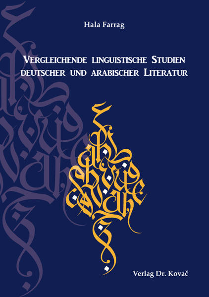 Vergleichende linguistische Studien deutscher und arabischer Literatur
