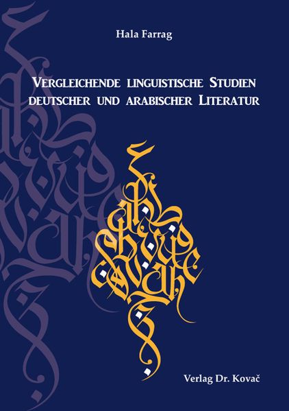Vergleichende linguistische Studien deutscher und arabischer Literatur