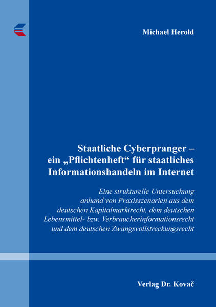 Staatliche Cyberpranger – ein „Pflichtenheft“ für staatliches Informationshandeln im Internet