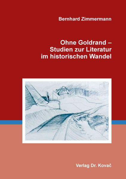 Ohne Goldrand – Studien zur Literatur im historischen Wandel