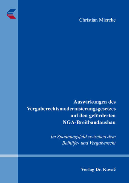 Auswirkungen des Vergaberechtsmodernisierungsgesetzes auf den geförderten NGA-Breitbandausbau