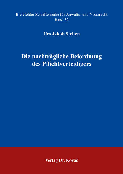 Die nachträgliche Beiordnung des Pflichtverteidigers
