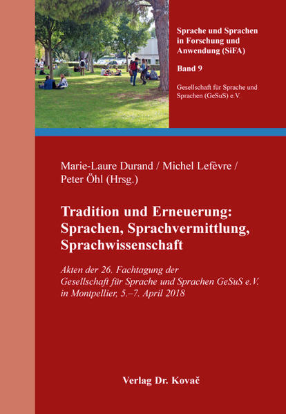 Tradition und Erneuerung: Sprachen, Sprachvermittlung, Sprachwissenschaft