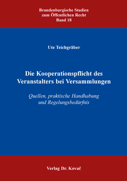 Die Kooperationspflicht des Veranstalters bei Versammlungen