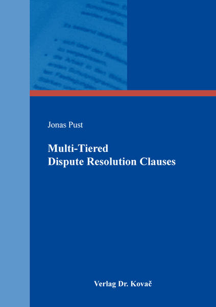 Multi-Tiered Dispute Resolution Clauses