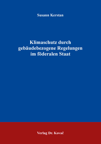 Klimaschutz durch gebäudebezogene Regelungen im föderalen Staat