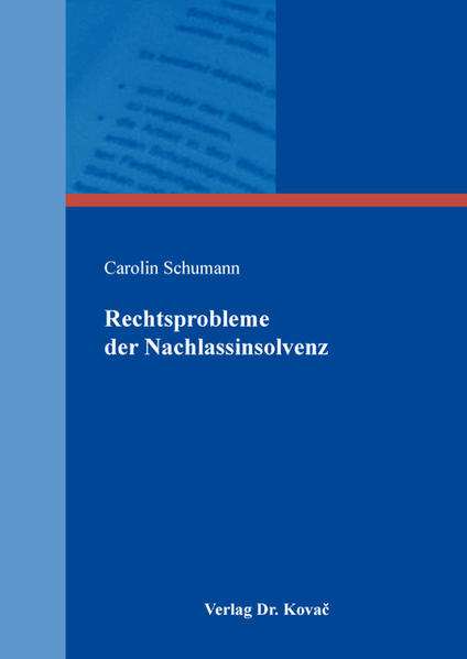 Rechtsprobleme der Nachlassinsolvenz