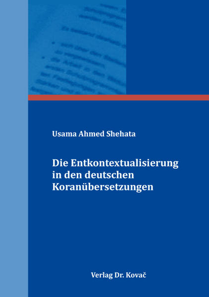 Die Entkontextualisierung in den deutschen Koranübersetzungen