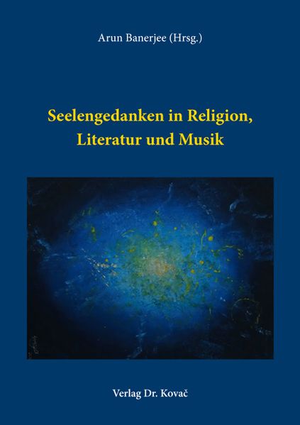 Seelengedanken in Religion, Literatur und Musik