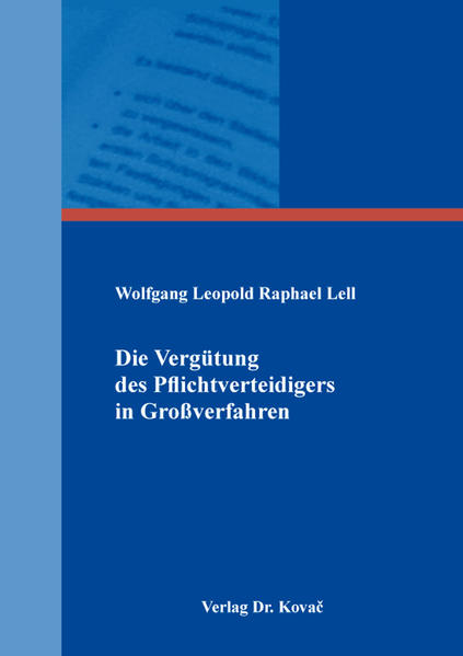Die Vergütung des Pflichtverteidigers in Großverfahren