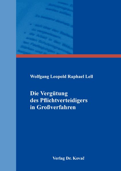 Die Vergütung des Pflichtverteidigers in Großverfahren