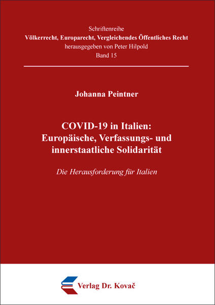 COVID-19 in Italien: Europäische, Verfassungs- und innerstaatliche Solidarität
