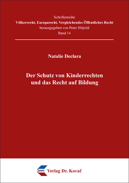 Der Schutz von Kinderrechten und das Recht auf Bildung