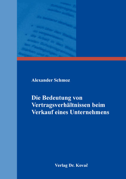 Die Bedeutung von Vertragsverhältnissen beim Verkauf eines Unternehmens